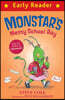 Early Reader: Monstar's Messy School Day