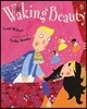 Waking Beauty