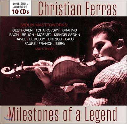 Christian Ferras 크리스티앙 페라스 - 전설의 마일스톤즈: 10 오리지널 앨범 (Milestones of a Legend - Violin Masterworks: 10 Original Albums)