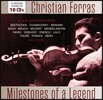 Christian Ferras 크리스티앙 페라스 - 전설의 마일스톤즈: 10 오리지널 앨범 (Milestones of a Legend - Violin Masterworks: 10 Original Albums)