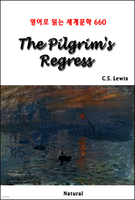 The Pilgrim's Regress - 영어로 읽는 세계문학 660
