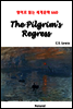 The Pilgrim's Regress - 영어로 읽는 세계문학 660