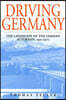 Driving Germany: The Landscape of the German Autobahn, 1930-1970