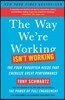 The Way We're Working Isn't Working: The Four Forgotten Needs That Energize Great Performance