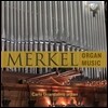 Carlo Guandalino 구스타프 메르켈: 오르간 작품집 (Gustav Merkel: Organ Music) 카를로 관달리노