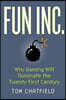 Fun Inc.