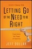Letting Go of the Need to Be Right: Experience the Power of Humility