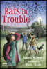 Bats in Trouble