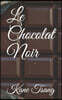 Le Chocolat Noir