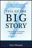Tell Us the Big Story: A Seven Lesson Group Study of the Bible's Storyline