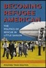 Becoming Refugee American: The Politics of Rescue in Little Saigon