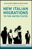 New Italian Migrations to the United States: Vol. 2: Art and Culture Since 1945