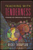 Teaching with Tenderness: Toward an Embodied Practice