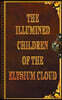 The Illumined Children of the Elysium Cloud