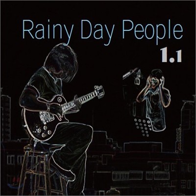 레이니 데이 피플 (Rainy Day People) - 미니앨범 : Rainy Day People 1.1