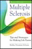 Multiple Sclerosis: Tips and Strategies for Making Life Easier