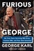 Furious George: My Forty Years Surviving NBA Divas, Clueless Gms, and Poor Shot Selection