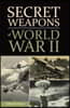 Secret Weapons of World War II