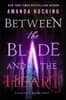 Between the Blade and the Heart: Valkyrie Book One