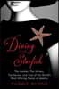 Diving for Starfish: The Jeweler, the Actress, the Heiress, and One of the World's Most Alluring Pieces of Jewelry