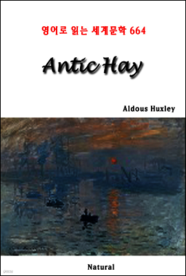 Antic Hay - 영어로 읽는 세계문학 664