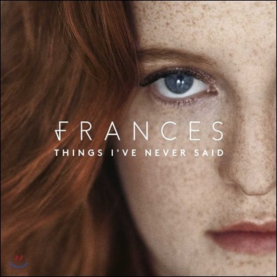 Frances (프랜시스) - Things I’ve Never Said [Deluxe Edition]