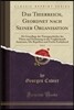 Das Thierreich, Geordnet Nach Seiner Organisation, Vol. 2: ALS Grundlage Der Naturgeschichte Der Thiere Und Einleitung in Die Vergleichende Anatomie;