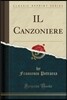 Il Canzoniere (Classic Reprint)