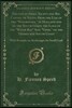 Cruises in Small Yachts and Big Canoes, or Notes from the Log of the Watersnake, in Holland and on the South Coast, the Logs of the Water Rat and Vipe