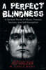 A Perfect Blindness