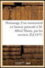 Hommage d'un monument en bronze présenté à M. Alfred Mame, par les ouvriers et: employés de son établissement, le 13 février 1853. Banquet offert par