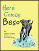 Here Comes Beso