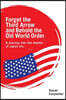 Forget the Third Arrow and Behold the Old World Order: A Journey Into the Depths of Japan Inc.