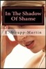 In The Shadow of Shame