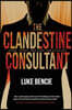 The Clandestine Consultant: Kings, Sheiks, Warlords, and Dictators