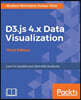 D3.js 4.x Data Visualization - Third Edition: Learn to visualize your data with JavaScript