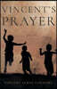 Vincent's Prayer