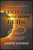 Kentucky Total Eclipse Guide: Commemorative Official Keepsake Guide 2017