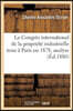 Le Congrès international de la propriété industrielle tenu à Paris en 1878,: analyse et commentaire. 1er volume: Questions générales, brevets d'invent