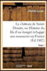 Le château de Saint-Donats, ou Histoire du fils d'un émigré échappé aux massacres en France. Tome 1
