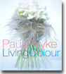 Paula Pryke Living Colour