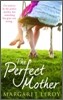 The Perfect Mother