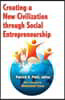 Creating a New Civilization Through Social Entrepreneurship
