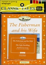 Classic Tales Beginner Level 2 : The Fisherman and his Wife / The Ugly Duckling (Book & CD)