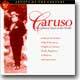 Enrico Caruso - The Greatest Tenor in the World!