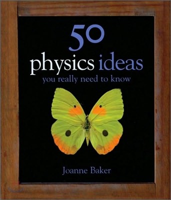 50 Physics Ideas You Really Need To Know