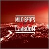 마일드 비츠 & 차붐 (Mild Beats & Cha Boom) - Still Ill
