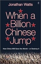 When a Billion Chinese Jump