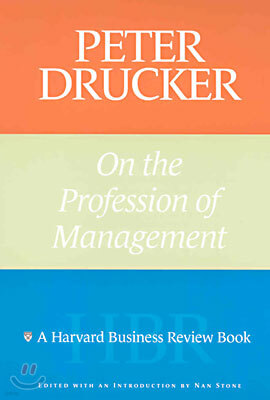 Peter Drucker on the Profession of Management