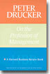 Peter Drucker on the Profession of Management